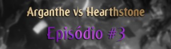 Arganthe vs HS – Episódio #3 – Distrito da Peste