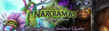 Desafios de Classe: Druida e Caçador – Maldição de Naxxramas