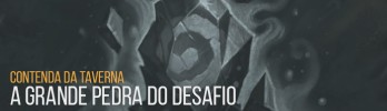 Contenda da Taverna: A Grande Pedra do Desafio