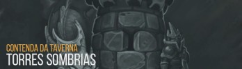 Contenda da Taverna: Torres Sombrias