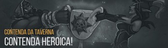 A taverna desta semana será heroica e no modo livre!