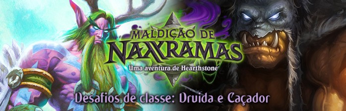 Desafios de Classe: Druida e Caçador – Maldição de Naxxramas