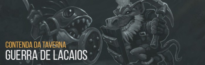 Contenda da Taverna: Guerra de Lacaios