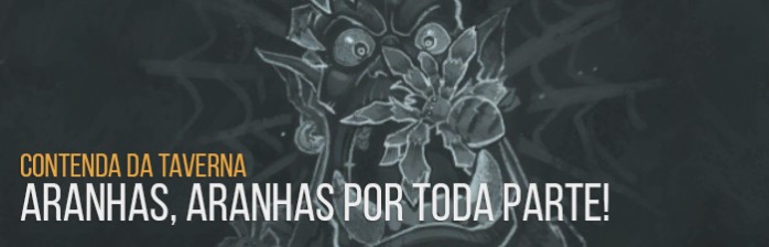 Contenda da Taverna: Aranhas, aranhas por toda parte!