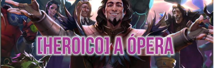 [Karazhan] Complete A Ópera no Modo Normal e Heroico