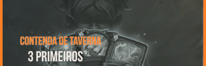 Contenda de Taverna: 3 Primeiros