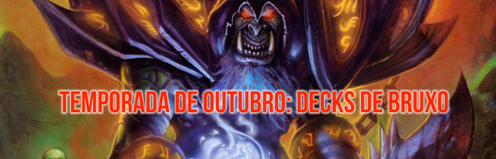 Os melhores decks de Bruxo para chegar ao lendário: Temporada de Outubro