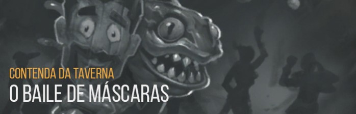 Contenda da Taverna: O Baile de Máscaras!