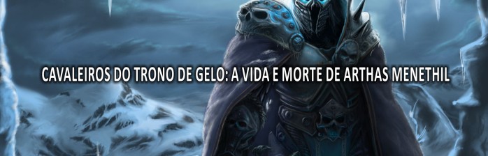 Conheça a história do Trono de Gelo e do Lich Rei